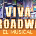 El Musical de Viva Broadway está en el Teatro Amaya de Madrid